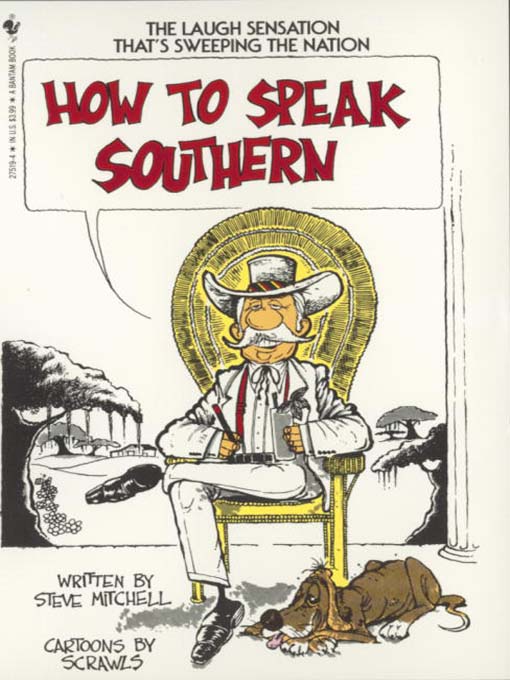 Title details for How to Speak Southern by Steve Mitchell - Available